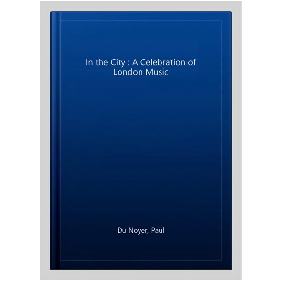 Pre-Owned In the City Paul Du Noyer (Paperback)