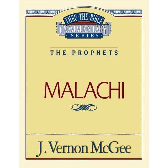 Thru the Bible Thru the Bible Vol. 33: The Prophets (Malachi): 33, (Paperback)