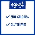 thumbnail image 6 of EQUAL 0 Calorie Sweetener, Granulated Sweetener, Sugar Substitute, Zero Calorie Sugar Alternative, Sugar Alternative, 1 Pound Bulk Bag (Pack of 1), 6 of 9