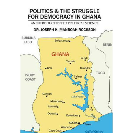 Politics & the Struggle for Democracy in Ghana : An Introduction to Political (Best Science School In Ghana)
