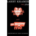 thumbnail image 1 of Pre-Owned The Normal Heart and the Destiny of Me: Two Plays (Paperback) 0802136923 9780802136923, 1 of 1