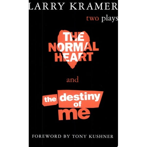 Pre-Owned The Normal Heart and the Destiny of Me: Two Plays (Paperback) 0802136923 9780802136923