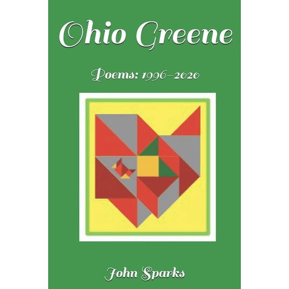 Ohio Greene: Poems: 1996-2020 (Paperback)