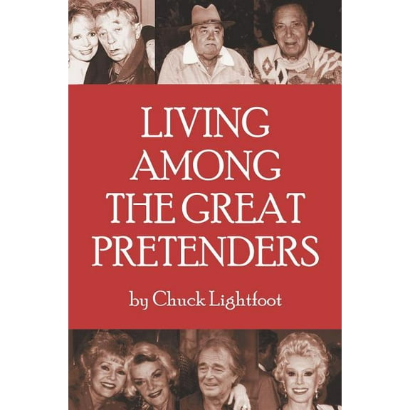 Living Among the Great Pretenders, (Paperback)