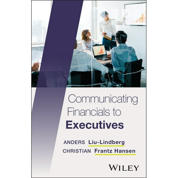 Communicating Financials to Executives, (Paperback)