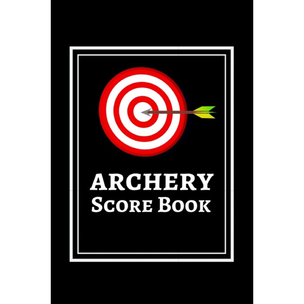 Archery Score Book Archery Target Score Sheets / Log Book / Score