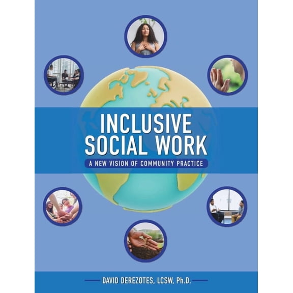 Inclusive Social Work: A New Vision of Community Practice, (Hardcover)