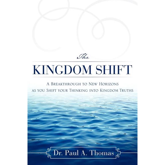 The Kingdom Shift, (Paperback)