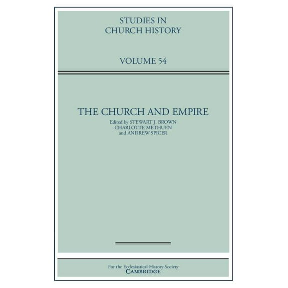 Studies in Church History The Church and Empire, Book 54, (Hardcover)