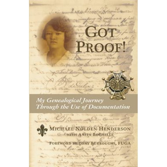 Pre-Owned Got Proof!: My Genealogical Journey Through the Use of Documentation