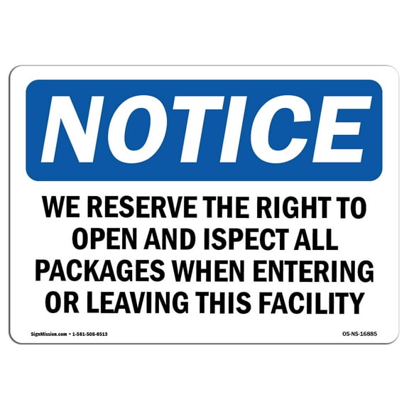 OSHA Notice Sign - NOTICE We Inspect All Packages When Entering | Plastic Sign | Protect Your Business, Work Site, Warehouse & Shop Area |  Made in the USA