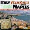 Italy: Folk Songs From Naples