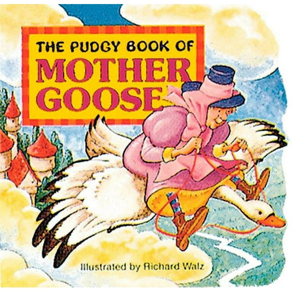 Pudgy Board Books The Pudgy Book of Mother Goose, (Board Book)