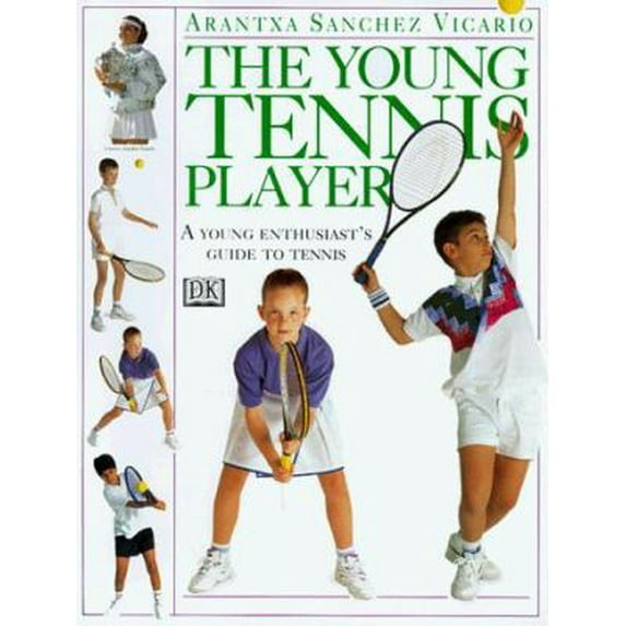 Pre-Owned The Young Tennis Player (Young Enthusiast Series) (Hardcover) 0789404737 9780789404732
