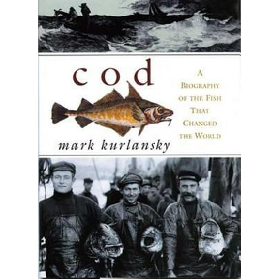 Pre-Owned Cod: A Biography of the Fish That Changed the World (Hardcover) 0802713262 9780802713261