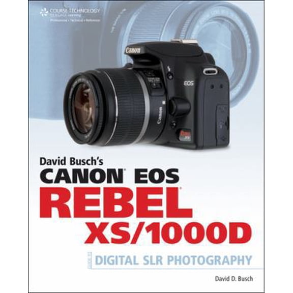 Pre-Owned David Busch's Canon EOS Rebel XS/1000D Guide to Digital SLR Photography (Paperback) by David D Busch