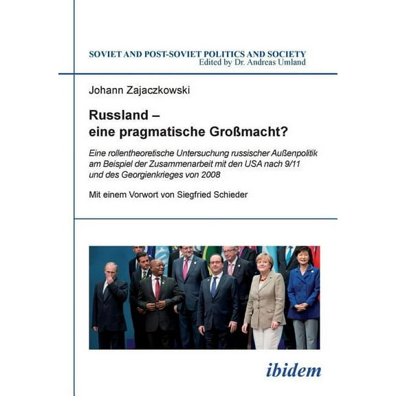 Russland - eine pragmatische Großmacht?. Eine rollentheoretische Untersuchung russischer Außenpolitik am Beispiel der Zusammenarbeit mit den USA nach 9/11 und des Georgienkrieges von 2008 (Paperback)