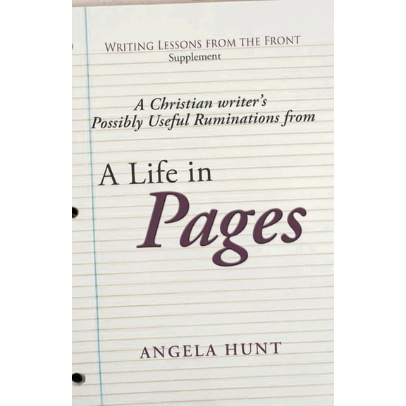 A Christian Writer's Possibly Useful Ruminations on a Life in Pages, (Paperback)