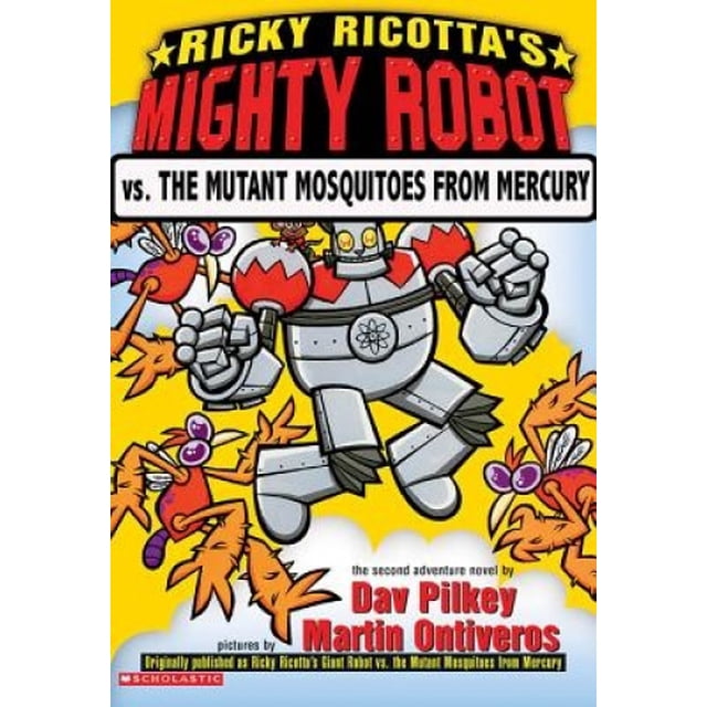Ricky Ricotta's Giant Robot Vs. the Mutant Mosquitoes from Mercury: The Second Robot Adventure Novel