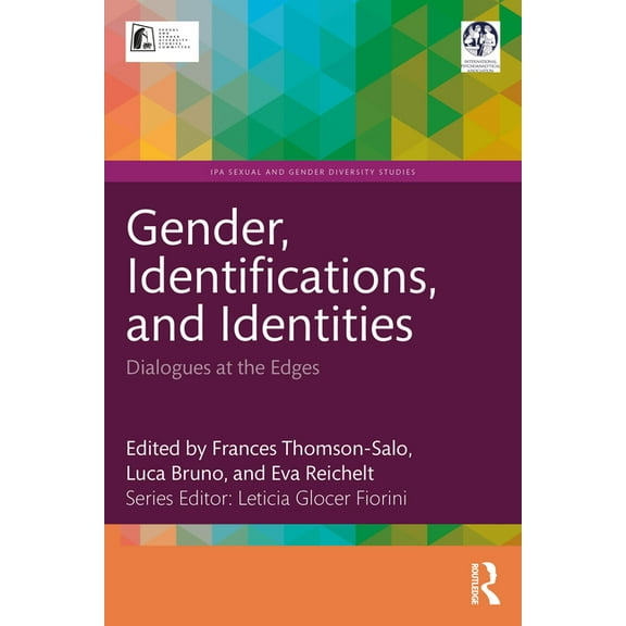 IPA Sexual and Gender Diversity Studies Gender, Identifications, and Identities: Dialogues at the Edges, (Paperback)
