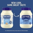 thumbnail image 3 of Best Foods Made with Cage Free Eggs Light Mayonnaise, 30 fl oz Jar, 3 of 13