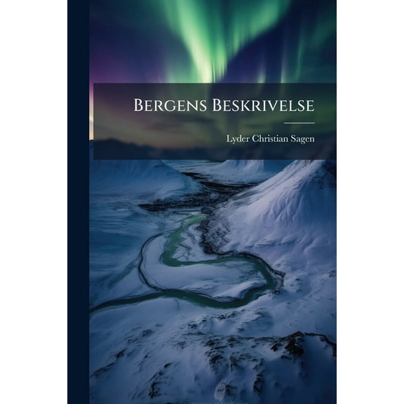 Bergens Beskrivelse, (Paperback)