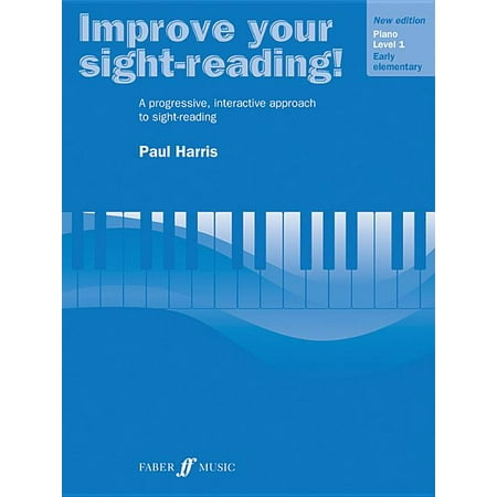 Faber Edition: Improve Your Sight-Reading: Improve Your Sight-Reading! Piano, Level 1 : A Progressive, Interactive Approach to Sight-Reading (Paperback)