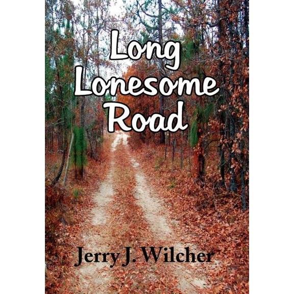 Long Lonesome Road