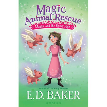 - Magic Animal Rescue 4: Maggie and the Flying Pigs - eBook