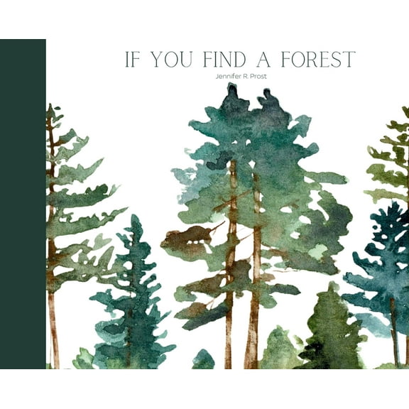 If You Find A Forest, (Hardcover)
