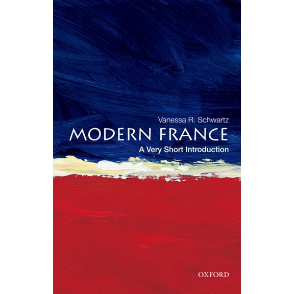 Very Short Introductions Modern France: A Very Short Introduction, (Paperback)