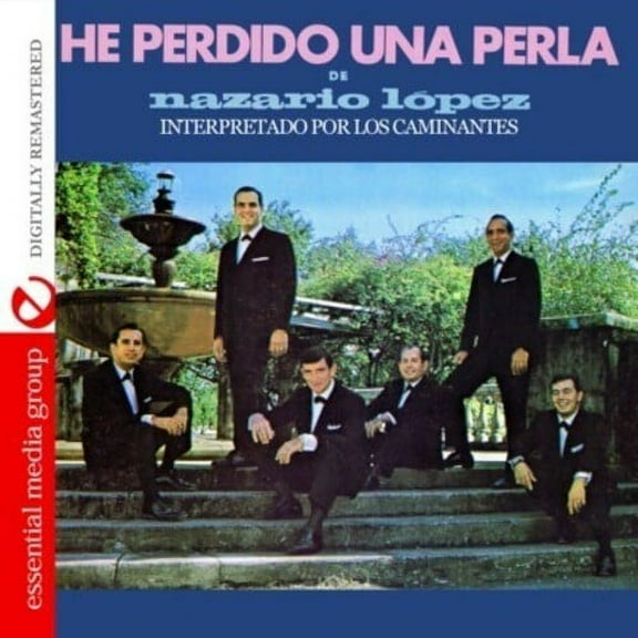 Los Caminantes - He Perdido Una Perla de Nazario Lopez - Latin - CD