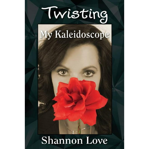 Twisting My Kaleidoscope, (Paperback)