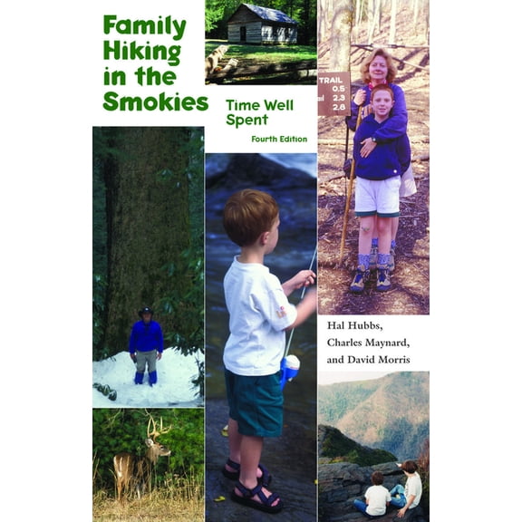 Family Hiking in the Smokies: Time Well Spent, (Paperback)