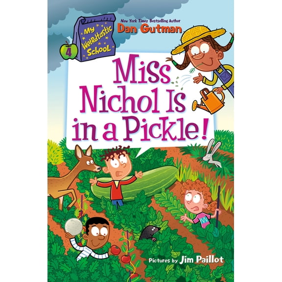 My Weirdtastic School My Weirdtastic School #4: Miss Nichol Is in a Pickle!, Book 4, (Hardcover)