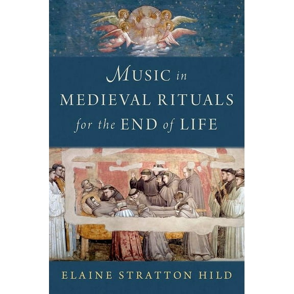 Music in Medieval Rituals for the End of Life, (Hardcover)