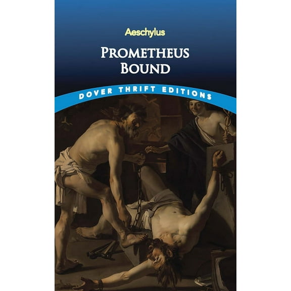 Dover Thrift Editions: Plays: Prometheus Bound (Paperback)