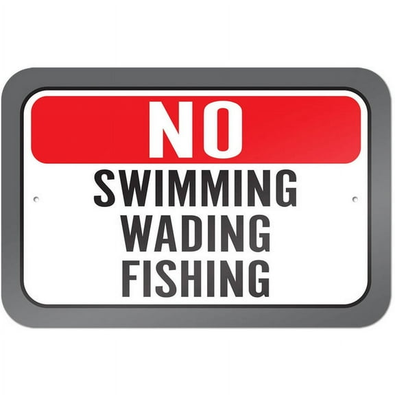 No Swimming Wading Fishing Sign