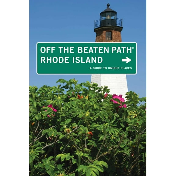 Off the Beaten Path Rhode Island Off the Beaten Path(R): A Guide To Unique Places, (Paperback)