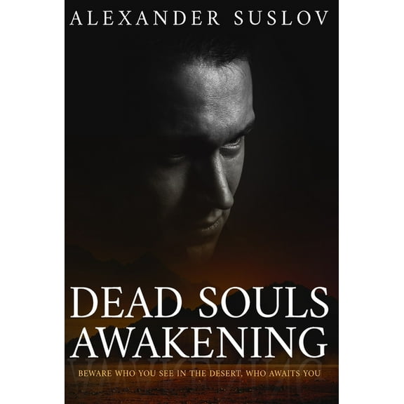 Dead Souls Awakening, (Hardcover)