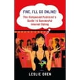 thumbnail image 1 of Pre-Owned Fine, I'll Go Online! : The Hollywood Publicist's Guide to Successful Internet Dating (Paperback) 9780312371173, 1 of 1