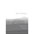 thumbnail image 1 of Pre-Owned Site Matters: Design Concepts, Histories and Strategies (Paperback) 0415949769 9780415949767, 1 of 1