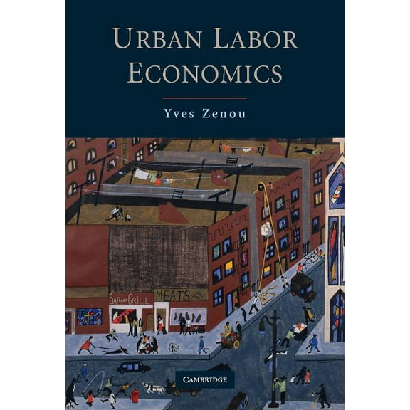 Urban Labor Economics, (Hardcover)
