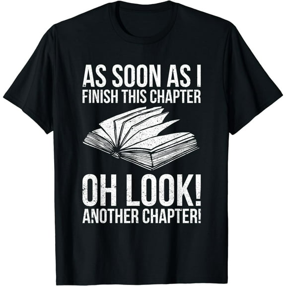 Funny Reading Just One More Chapter Book Lover Design T-Shirt