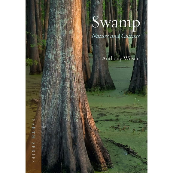Earth: Swamp : Nature and Culture (Paperback)