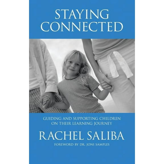 STAYING CONNECTED: GUIDING AND SUPPORTING CHILDREN ON THEIR LEARNING JOURNEY
