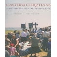 thumbnail image 1 of Eastern Christians in Anthropological Perspective, 1 of 4