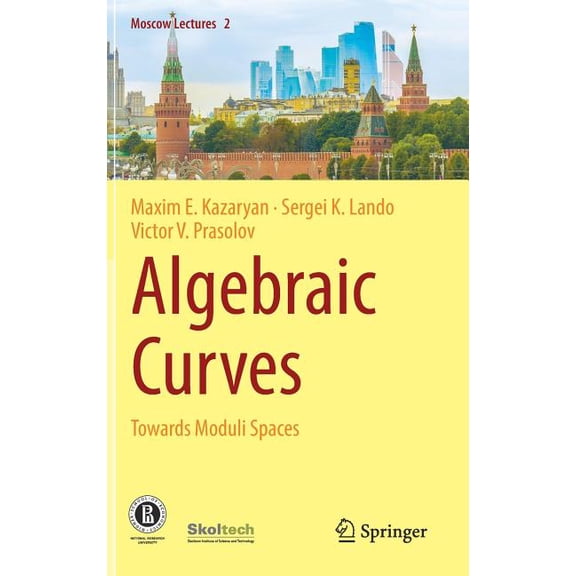 Moscow Lectures Algebraic Curves: Towards Moduli Spaces, Book 2, (Hardcover)