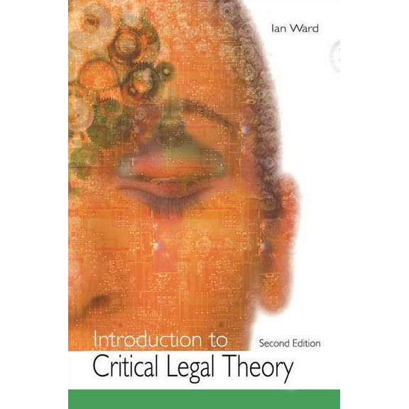 Introduction to Critical Legal Theory, (Hardcover)