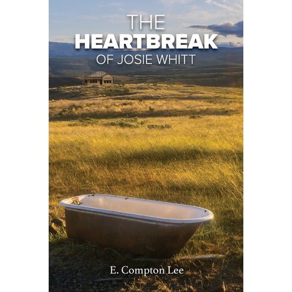 The Heartbreak of Josie Whitt, (Paperback)